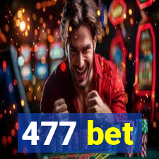 477 bet